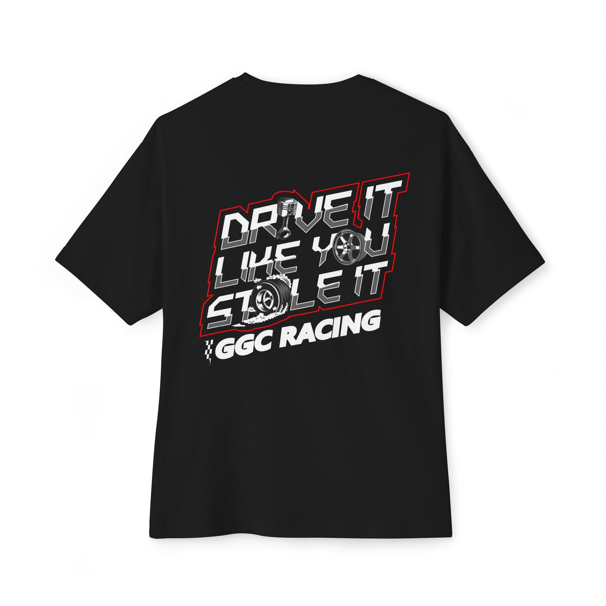 DRIVE IT LIKE YOU STOLE IT T-SHIRT