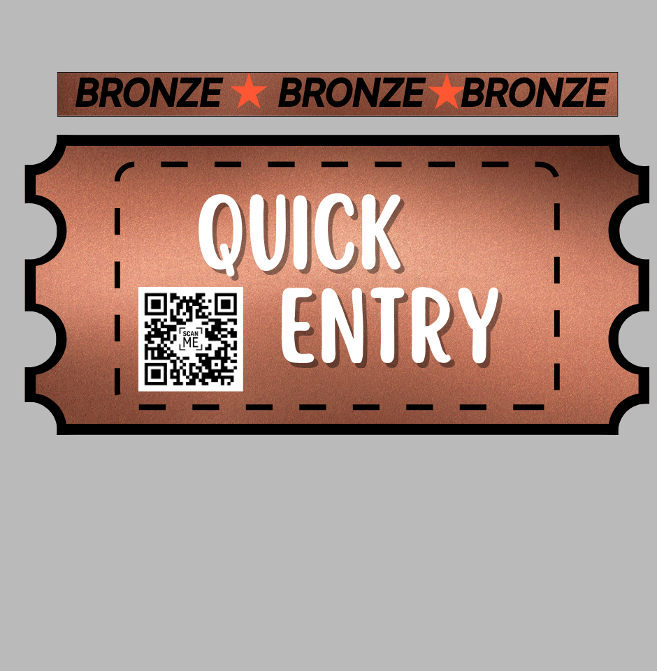 BRONZE QUICK ENTRY