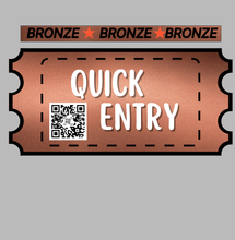 Load image into Gallery viewer, BRONZE QUICK ENTRY