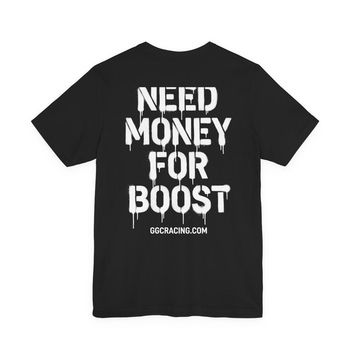 NEED MONEY FOR BOOST Tee